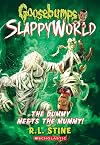 The Dummy Meets the Mummy! (Goosebumps SlappyWorld #8)