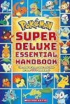 Pok&eacute;mon Super Deluxe Essential Handbook