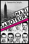 Nazi Saboteurs: Hitler's Secret Attack on America (Scholastic Focus)