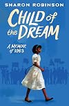 Child of the Dream (A Memoir of 1963)