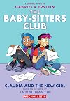 Claudia and the New Girl: A Graphic Novel