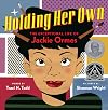 Holding Her Own: The Exceptional Life of Jackie Ormes