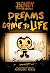 Dreams Come to Life