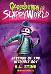 Revenge of the Invisible Boy (Goosebumps SlappyWorld)