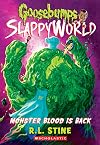 Monster Blood Is Back (Goosebumps SlappyWorld #13) (13)