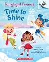 Time to Shine: An Acorn Book (Fairylight Friends #2) (2)