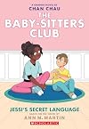 Jessi's Secret Language [The Baby-Sitters Club Graphic Novel]