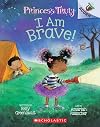 I Am Brave!: An Acorn Book (Princess Truly #5) (5)