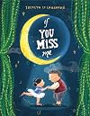 If You Miss Me