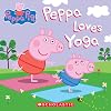 Peppa Loves Yoga (Peppa Pig)
