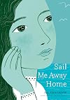 Sail Me Away Home (Show Me a Sign Trilogy, Book 3)
