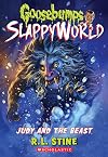 Judy and the Beast (Goosebumps SlappyWorld #15) (15)
