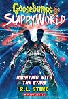 Haunting with the Stars (Goosebumps SlappyWorld #17)