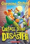 Garbage Dump Disaster (Geronimo Stilton #79) (79)