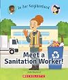 Meet a Sanitation Worker! (In Our Neighborhood) (Library Edition)