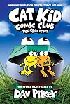 Cat Kid Comic Club: Perspectives