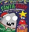 Santa Shark: A Great White Christmas