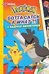 Gotta Catch a What!? (Pokémon: Graphix Chapters)