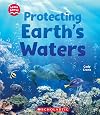 Protecting Earth's Waters (Learn About: Water)