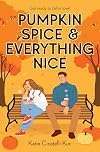Pumpkin Spice & Everything Nice