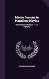 Master Lessons In Pianoforte Playing: "letters From A Musician To His Nephew,"
