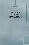 A Guide to Insurance Management: 1990
