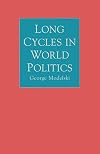 Long Cycles in World Politics