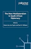 The New Multilateralism in South African Diplomacy (Studies in Diplomacy and International Relations)