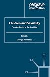 Children and Sexuality: From the Greeks to the Great War (Palgrave Studies in the History of Childhood)