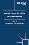 Ideas of Europe since 1914: The Legacy of the First World War