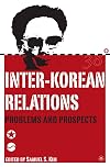Inter-Korean Relations: Problems and Prospects