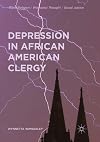 Depression in African American Clergy (Black Religion/Womanist Thought/Social Justice)