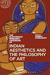 The Bloomsbury Research Handbook of Indian Aesthetics and the Philosophy of Art (Bloomsbury Research Handbooks in Asian Philosophy)