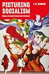 Picturing Socialism: Public Art and Design in East Germany