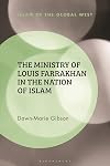 The ministry of Louis Farrakhan in the Nation of Islam
