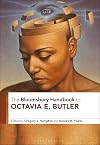 The Bloomsbury Handbook to Octavia E. Butler (Bloomsbury Handbooks)