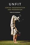 Unfit : Jewish degeneration and modernism