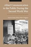 Allied Communication to the Public During the Second World War: National and Transnational Networks (English Edition)