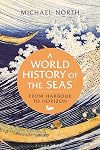 A World History of the Seas: From Harbour to Horizon