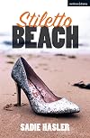 Stiletto Beach (Modern Plays)
