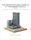 The Architectural Models of Theodore Conrad: the "miniature boom" of mid-century modernism