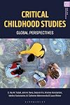 Critical Childhood Studies: Global Perspectives