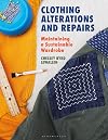 Clothing Alterations and Repairs: Maintaining a Sustainable Wardrobe