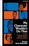 My Character Wouldn’t Do That: Acting, Cognitive Science and the Optimal Performance Brain