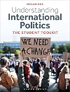 Understanding International Politics: The Student Toolkit