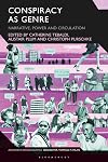 Conspiracy as Genre: Narrative, Power and Circulation (Advances in Sociolinguistics)