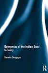 Economics of the Indian Steel Industry (Routledge Studies in the Economics of Business and Industry)