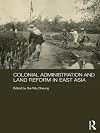 Colonial administration and land reform in East Asia