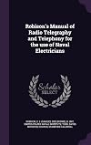 Robison's Manual of radio telegraphy and telephony for the use of naval electricians