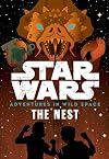 Star Wars: Adventures in Wild Space: The Nest